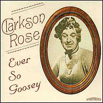 Clarkson Rose - Ever So Goosey