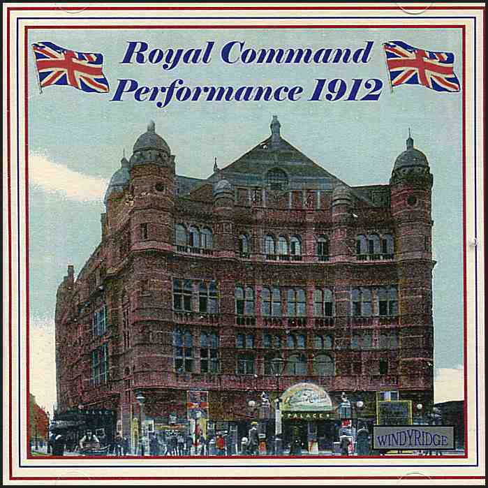 Royal Command Performance 1912 CD 
