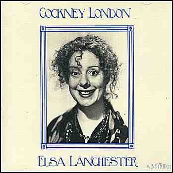 Elsa Lanchester - Cockney London