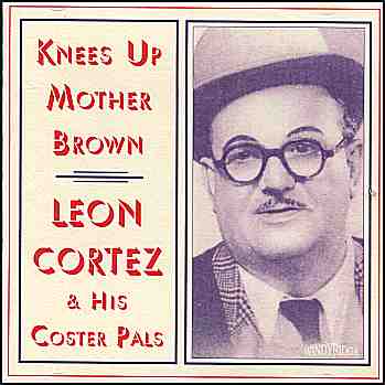 Leon Cortez - Knees Up Mother Brown