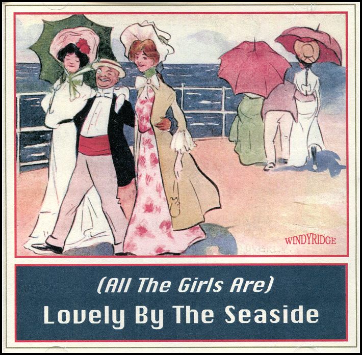 (All The Girls Are) Lovely By The Seaside CD 