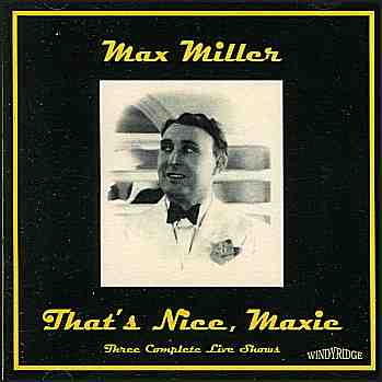 Max Miller - That's Nice, Maxie