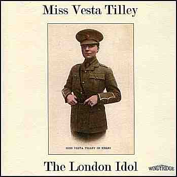 Vesta Tilley - The London Idol (CDR70)