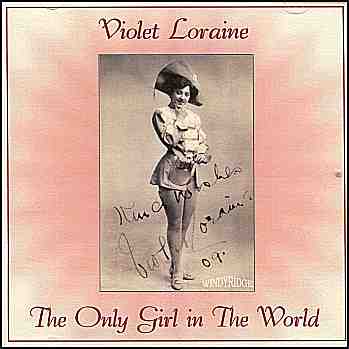 Violet Loraine - The Only Girl in the World (CDR64)