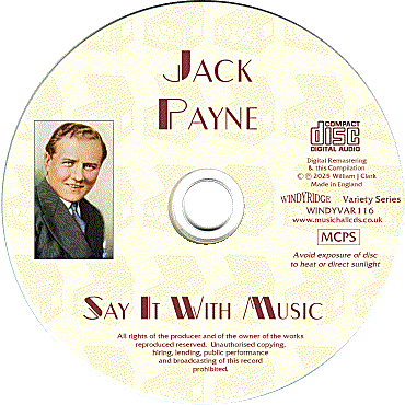 Jack Payne - Say It With Music